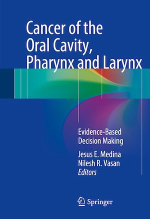 Téléchargez le livre :  Cancer of the Oral Cavity, Pharynx and Larynx