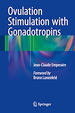 Télécharger le livre :  Ovulation Stimulation with Gonadotropins