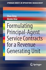 Télécharger le livre :  Formulating Principal-Agent Service Contracts for a Revenue Generating Unit