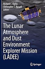 Télécharger le livre :  The Lunar Atmosphere and Dust Environment Explorer Mission (LADEE)