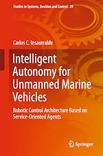 Télécharger le livre :  Intelligent Autonomy for Unmanned Marine Vehicles