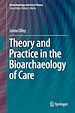Télécharger le livre :  Theory and Practice in the Bioarchaeology of Care