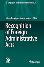 Télécharger le livre :  Recognition of Foreign Administrative Acts