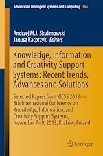 Download this eBook Knowledge, Information and Creativity Support Systems: Recent Trends, Advances and Solutions