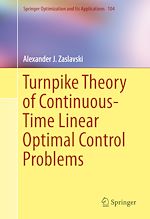 Download this eBook Turnpike Theory of Continuous-Time Linear Optimal Control Problems