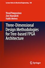 Télécharger le livre :  Three-Dimensional Design Methodologies for Tree-based FPGA Architecture