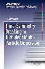 Télécharger le livre :  Time-Symmetry Breaking in Turbulent Multi-Particle Dispersion