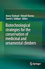 Télécharger le livre :  Biotechnological strategies for the conservation of medicinal and ornamental climbers