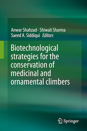 Téléchargez le livre :  Biotechnological strategies for the conservation of medicinal and ornamental climbers