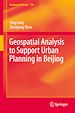 Télécharger le livre :  Geospatial Analysis to Support Urban Planning in Beijing
