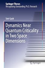 Télécharger le livre :  Dynamics Near Quantum Criticality in Two Space Dimensions