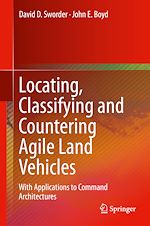 Télécharger le livre :  Locating, Classifying and Countering Agile Land Vehicles