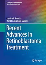 Télécharger le livre :  Recent Advances in Retinoblastoma Treatment