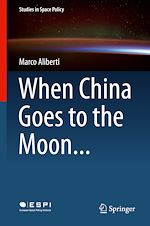 Télécharger le livre :  When China Goes to the Moon...