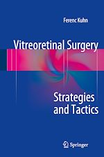 Télécharger le livre :  Vitreoretinal Surgery: Strategies and Tactics