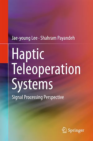 Téléchargez le livre :  Haptic Teleoperation Systems