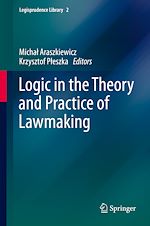 Télécharger le livre :  Logic in the Theory and Practice of Lawmaking