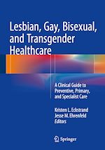 Télécharger le livre :  Lesbian, Gay, Bisexual, and Transgender Healthcare