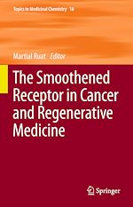 Télécharger le livre :  The Smoothened Receptor in Cancer and Regenerative Medicine