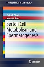 Télécharger le livre :  Sertoli Cell Metabolism and Spermatogenesis