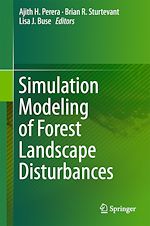 Télécharger le livre :  Simulation Modeling of Forest Landscape Disturbances