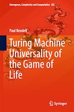 Télécharger le livre :  Turing Machine Universality of the Game of Life