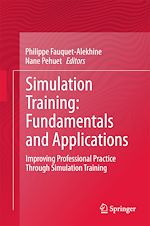 Télécharger le livre :  Simulation Training: Fundamentals and Applications