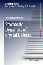 Télécharger le livre :  Stochastic Dynamics of Crystal Defects