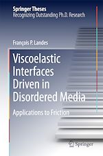 Télécharger le livre :  Viscoelastic Interfaces Driven in Disordered Media