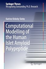 Télécharger le livre :  Computational Modelling of the Human Islet Amyloid Polypeptide