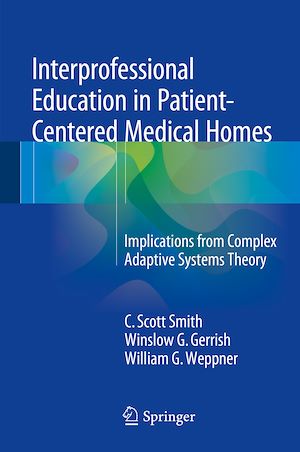 Téléchargez le livre :  Interprofessional Education in Patient-Centered Medical Homes