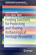 Télécharger le livre :  Finding Solutions for Protecting and Sharing Archaeological Heritage Resources