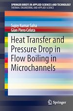 Télécharger le livre :  Heat Transfer and Pressure Drop in Flow Boiling in Microchannels