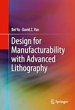 Télécharger le livre :  Design for Manufacturability with Advanced Lithography