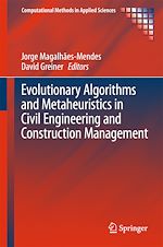 Télécharger le livre :  Evolutionary Algorithms and Metaheuristics in Civil Engineering and Construction Management