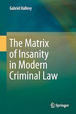 Télécharger le livre :  The Matrix of Insanity in Modern Criminal Law