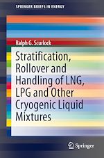 Télécharger le livre :  Stratification, Rollover and Handling of LNG, LPG and Other Cryogenic Liquid Mixtures