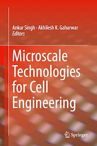 Télécharger le livre :  Microscale Technologies for Cell Engineering
