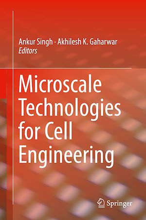 Téléchargez le livre :  Microscale Technologies for Cell Engineering