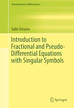 Download this eBook Introduction to Fractional and Pseudo-Differential Equations with Singular Symbols