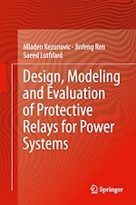 Télécharger le livre :  Design, Modeling and Evaluation of Protective Relays for Power Systems