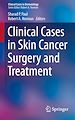 Télécharger le livre :  Clinical Cases in Skin Cancer Surgery and Treatment