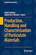 Télécharger le livre :  Production, Handling and Characterization of Particulate Materials