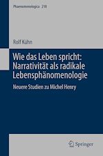 Télécharger le livre :  Wie das Leben spricht: Narrativität als radikale Lebensphänomenologie