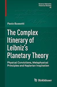 Télécharger le livre :  The Complex Itinerary of Leibniz's Planetary Theory