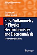 Télécharger le livre :  Pulse Voltammetry in Physical Electrochemistry and Electroanalysis