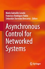 Télécharger le livre :  Asynchronous Control for Networked Systems