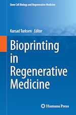 Télécharger le livre :  Bioprinting in Regenerative Medicine