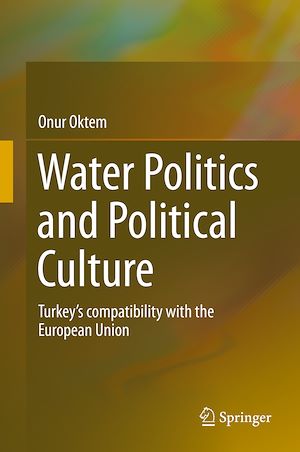 Téléchargez le livre :  Water Politics and Political Culture