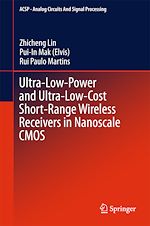 Télécharger le livre :  Ultra-Low-Power and Ultra-Low-Cost Short-Range Wireless Receivers in Nanoscale CMOS